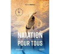 Natation - Méthode d'entraînement pour tous Matthieu Chadeville (Auteur)