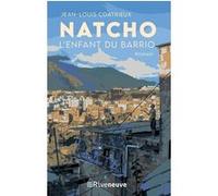 Natcho, l'enfant du barrio Jean-Louis Coatrieux (Auteur)