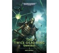 The Twice Dead King : The Omnibus – Games Workshop