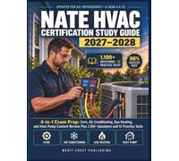 NATE HVAC Certification Study Guide 2027-2028: 4-in-1 Exam Prep: Core, Air Conditioning, Gas Heating, and Heat Pump Content Review Plus 1,100+ Questions & 12 Practice Tests