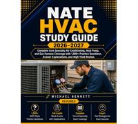 NATE HVAC Study Guide 2026-2027: Complete Core Specialty Air Conditioning, Heat Pump, and Gas Furnace Coverage with 1,500+ Practice Questions, Answer Explanations, and High-Yield Review
