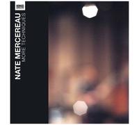 Nate Mercereau - More Techniques [Vinyl] 10