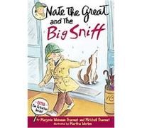 Nate the Great and the Big Sniff, Nate the Great Series Marjorie Weinman Sharmat, Mitchell Sharmat (Auteur)