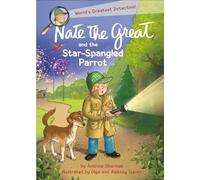 Nate the Great and the Star-Spangled Parrot