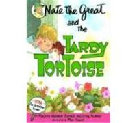 Nate the Great and the Tardy Tortoise