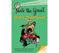 Marjorie Weinman Sharmat – Nate the Great Stalks Stupidweed