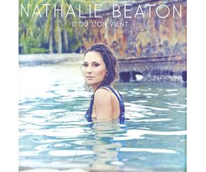 Nathalie Beaton - D'ou L'on Vient
