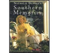 Nathalie Dupree's Southern Memories: Recipes and Reminiscences