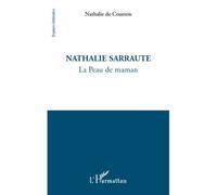 Nathalie Sarraute La Peau de maman - Nathalie De Courson - L'harmattan - broché - Essai
