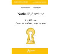 Nathalie Sarraute, Le Silence, Pour un oui ou pour un non