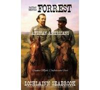 Nathan Bedford Forrest And African-Americans