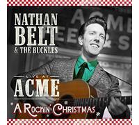 Nathan Belt & The Buckles - Live at Acme: A Rockin' Christmas