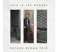 Nathan Brown - This Is The Moment
