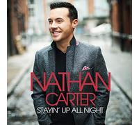 Nathan Carter - Stayin Up All Night [Import]