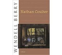 Nathan Coulter Wendell Berry (Auteur)