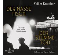 Nathan,David - Volker Kutscher: der Nasse Fisch / der Stumme Tod