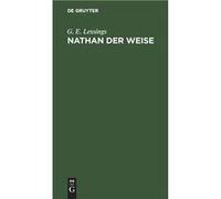 Nathan der Weise - G. E. Lessings - De Gruyter - Livre en Anglais G. E. LessingsG. E. Lessings (Auteur)