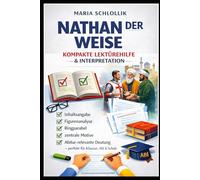 Nathan der Weise - Kompakte Lektürehilfe & Interpretation: Inhaltsangabe, Figurenanalyse, Ringparabel, zentrale Motive & Abitur-relevante Deutung - perfekt für Klausur, Abi & Schule