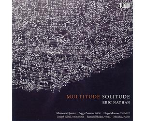 Nathan, Eric / Momenta Quartet - Eric Nathan: Multitude-Solitude