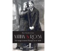 Nathan et Rosa Un voyage à travers l'Europe au XXe siècle - Eric Strawczynski - L'harmattan - broché - Essai