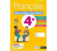 Nathan - Français - Mon cahier d'activités 4e - Cazanove Cécile de/Callet Stéphanie/Chiffre Pierre-Alain 299x212