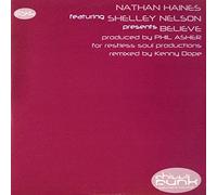 Nathan Haines & Kenny Dope - Believe-Kenny Dope Remix