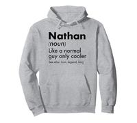 Nathan Like A Normal Guy Only Cooler Legend King Prénom Sweat à Capuche