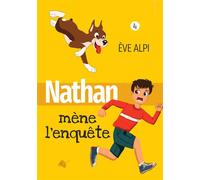 Nathan mène l'enquête - Ève Alpi - Viens Et Vois - broché - Roman junior