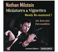 Nathan Milstein - Nathan Milstein; Miniatures, Vignettes & More [Compact Discs]