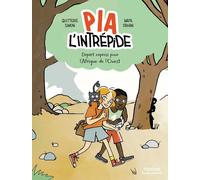 Nathan Pia L'intrépide : Départ Express Pour L'Afrique De L'Ouest