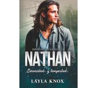Nathan. Serenidad y tempestad: (novela de romance, autoconclusiva e independiente. Hermanos Blackwood 4)