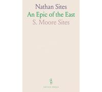 Nathan Sites: An Epic of the East