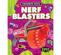 Nathan Sommer Nerf Blasters (Relié) Favorite Toys