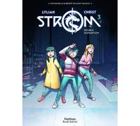 Strom - Tome 3 : Double disparition - une aventure fantastique à travers l'espace-temps dès 8 ans