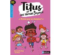 NATHAN Titus et les lamas joyeux - Mission pour un champion !