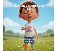 Nathan y el volcán en su pecho: Una historia para calmar grandes emociones