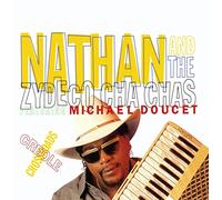 Nathan & Zydeco Cha Cha's - Creole Crossroads