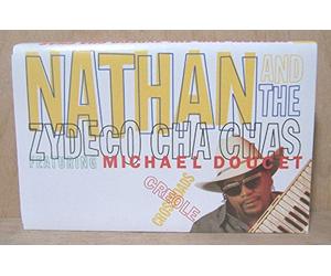 Nathan & Zydeco Cha Cha's - Creole Crossroads