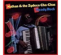 Nathan & Zydeco Cha Cha's - Steady Rock