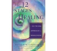 Nathaniel Altman Donald M. Epstein The 12 Stages of Healing (Poche)