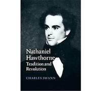 Nathaniel Hawthorne, Cambridge Studies in American Literature and Culture Charles Swann (Auteur)