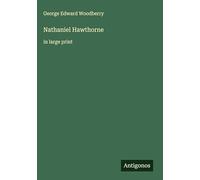 Nathaniel Hawthorne: in large print