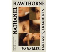 Nathaniel Hawthorne: Parables, Fantasies, Fragments - Nathaniel Hawthorne - Library Of America - ebook (ePub) - Livre