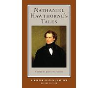 Nathaniel Hawthorne's Tales (Second Edition) (Norton Critical Editions) 2nd edition by Hawthorne, Nathaniel (2012) Paperback