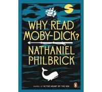 Nathaniel Philbrick – Why Read Moby-Dick? – Poche