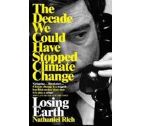 Nathaniel Rich Losing Earth (Poche)