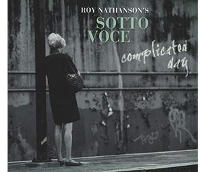 Nathanson, Roy - Sotto Voce-Complicated..