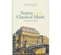 Nation and Classical Music: From Handel to Copland