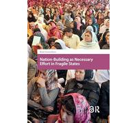 Nation-Building as Necessary Effort in Fragile States