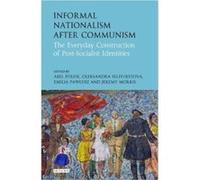 Nation-Building in the Post-Socialist Region: The Everyday Construction of Identity After Communism - [Livre en VO] Jeremy Morris, Emilia Pawlusz, Abel Polese, Oleksandra Seliverstova (Auteur)